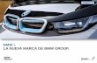 BMW i. LA NUEVA MARCA DE BMW GROUP. - foment.com€¦Barcelona. Noviembre 2013. Página 2 NUEVAS EXIGENCIAS: LA RESPUESTA DE BMW i. 1. Nuevas exigencias de Emisiones de CO2. …