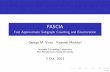 FASCIA - Fast Approximate Subgraph Counting and Enumerationkxm85/papers/FASCIA_ICPP13_slides.pdf · FASCIA Fast Approximate Subgraph Counting and Enumeration George M. Slota Kamesh