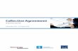 Collective Agreement - teknologiateollisuus.fi · report must include the number of employees, ... Longer career project in implementing job satisfaction projects. ... the principle