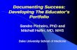 Documenting Success: Developing the Educator's PortfolioEducator's+Portfolio.pdf · Documenting Success: Developing The Educator’s ... zWhat are my teaching/educational roles and