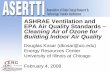 ASHRAE Ventilation and EPA Air Quality Standards ...asertti.org/events/winter/2008/presentations/Kosar-ASHRAE... · ASHRAE Ventilation and EPA Air Quality Standards – Cleaning Air