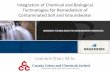 Integration of Chemical and Biological Technologies for ...€¦ · Technologies for Remediation of Contaminated Soil ... – Biological Oxidation ... Integration of Chemical and