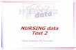 NURSING data Test 2 - sbk-asi.ch · • Das Nursing Minimum Data Set (CH-NMDS) ¾eine einheitliche Liste mit Variabeln, die auf die Krankenpflege zugeschnitten sind • zwei Referenzterminologien,