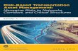 Risk-Based Transportation Asset Management: Managing Risks ... · Risk-Based Transportation Asset Management: Managing Risks to Networks, Corridors, and Critical Structures ... highway