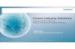 Comos Industry Solutions - Siemens · COMOS Industry Solutions (CIS) is a market leader in Integrated Plant Management Software Project Management & Support Consulting Software Solutions