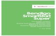 Bendigo SmartStart Super - Sandhurst Trustees · Bendigo SmartStart Super® Application Form 3 Guide to completing the Application Form Step 1 Member personal details • Please provide