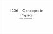 1206 - Concepts in Physics - Queen's Universitytine/Sep25.pdf · WORK and ENERGY • Today we will deﬁne work and energy • In physics these terms mean very speciﬁc things •