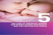 THE CARE OF PREGNANT WOMEN AND BABIES … de European Perinatal Health... · the care of pregnant women and babies during pregnancy ... during pregnancy and the postpartum period