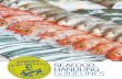 Seafood Hanndgli guidelineS - sydneyfishmarket.com.au · syDNey FIsH mARkeT Seafood Handling guidelineS ... skin damage and leaching of skin colour when ... temperature during rigor