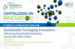 Sustainable Packaging Innovation - gpcaresearch.com · Capitalizing on innovation: A growth imperative Delivering on the Positive Value of Flexible Plastic Packaging REDEFINE THE