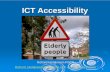 Current Accessibility Standards Activities - bcs.org · ISO 9241-171 (Guidance on software accessibility). z. ISO 9241-20 (Accessibility guidelines - Information and communications