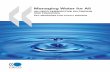 Managing Water for All AN OECD PERSPECTIVE ON … · Managing Water for All AN OECD PERSPECTIVE ON PRICING AND FINANCING KEY MESSAGES FOR POLICY MAKERS Water is vital for human and
