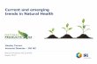 Current and emerging trends in Natural Health · Current and emerging trends in Natural Health. ... Non-store and commission-based retailing (2%) Specialised food ... Furniture, floor