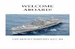 WELCOME ABOARD! - United States Navy Aboard Pac… · 3 WELCOME TO USS MOUNT WHITNEY! Welcome aboard and congratulations on your recent assignment to the finest warship in the Navy.