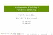 Multiprocessor Scheduling I: Partitioned Scheduling · Multiprocessor Scheduling I: Partitioned Scheduling Prof. Dr. Jian-Jia Chen LS 12, TU Dortmund 11 July 2017 17 July 2017 Prof.