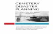 Cemetery Disaster Planning - Chicora Disaster Planning.pdf · CEMETERY DISASTER PLANNING. 2013 Chicora Foundation, Inc. : Is your cemetery prepared for the unexpected, such as a tornado,