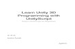 Learn Unity 3D Programming with UnityScript - Springer978-1-4302-6587-0/1.pdf · Learn Unity 3D Programming with UnityScript Unity’s JavaScript for Beginners Janine Suvak. Learn