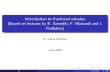 Introduction to fractional calculus (Based on lectures by ... · Contents - Historical origins of fractional calculus - Fractional integral according to Riemann-Liouville - Caputo