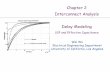 Chapter 2 Interconnect Analysis Delay Modeling - UCLAeda.ee.ucla.edu/EE201C/uploads/Winter2012/103997810WeiWu/... · Chapter 2 Interconnect Analysis Delay Modeling ... The Elmore