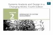 Changing World, Fourth Edition - Computing Science · 2 Systems Analysis and Design in a Changing World, 4th Edition 2 Learning Objectives Explain the purpose and various phases of