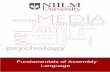 Fundamentals of Assembly Language - NIILM University · Fundamentals of Assembly Language. ... Read whatever data the instruction requires from cells ... Since the CPU does not differentiate