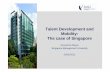 Talent Development and Mobility: The case of Singapore · Talent Development and Mobility: The case of Singapore ... entrepreneurial people from around the world. ... Ppt0000011.ppt