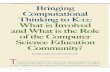 comprehensive articles Bringing Computational Thinking …people.cs.vt.edu/~kafura/CS6604/Papers/Bringing-CT-K12-Role-of-CS... · the spectrum of human inquiry. ... of computational