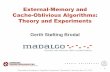 External-Memory and Cache-Oblivious Algorithms ...gerth/slides/oberwolfach07.pdf · Gerth Stølting Brodal External-Memory and Cache-Oblivious Algorithms: Theory and Experiments 14