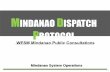MINDANAO DISPATCH PROTOCOL - Department of Energy · FIBECO DIESEL –7MW ... In-Day Dispatch Protocol ... procedures necessary for the efficient operation of the WESM Mindanao;