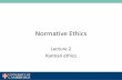 IA P2 Normative ethics - Lecture 6 (website ready) · 2.Kantian absolutism 3.Hypothetical imperatives 4.The categorical imperative 5.Merely as a means §4. ... IA P2 Normative ethics
