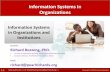 Information Systems in Organizations · The Role of Information Systems in Business Today ... (DSS) 1. Executive Support System (ESS) 4. ... How MIS Obtain Their Data from TPS .