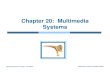 Chapter 20: Multimedia Systems - EazyNoteseazynotes.com/notes/operating-system/slides/ch20-multimedia... · Chapter 20: Multimedia Systems ... Real-time streaming - the multimedia