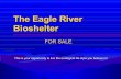 The Eagle River Bioshelter - Biorealis · The Eagle River Bioshelter ... Root Cellar ... with Alaskan perennials. Landscaping: 100’ x 25’ Rock Garden and Vegetable garden area.
