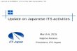 Update on Japanese ITS activitiesmic-its-conference-2015.net/data/pdf/01_en.pdf · ISDN 64 kbps CATV 1.5 Mbps fixed fee FTTH 100 Mbps ... Seminar on U.S.-Japan Cooperation on Integrated