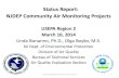 Status Report: NJDEP Community Air Monitoring Projects · 3/10/2014 · Status Report: NJDEP Community Air Monitoring Projects . USEPA Region 2 . March 10, 2014. Linda Bonanno, Ph.D.,