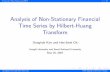 Analysis of Non-Stationary Financial Time Series by ...dasan.sejong.ac.kr/~dhkim/main/research/talks/HHT.pdf · Financial Time Series and HHT 3 / 37 Goal and Data The goal of this
