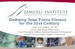 Defining Total Force Fitness for the 21st Century · Defining Total Force Fitness for the 21st ... Defining Total Force Fitness For The 21st Century 5a. ... Samueli Institute,Military