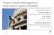 Project Health Management Information System (PHMIS) · Project Health Management Information System (PHMIS) ... Problem Definition ... DRAFT PHMIS Project Maturity Project