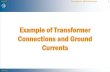 Example of Transformer Connections and Ground Currents · Example of Transformer Connections and Ground Currents. ... degrees phase difference from the ... (IPFC). •Thyristor ...
