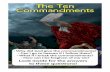 The Ten Commandments - Fellowship Tract League · The Ten Commandments • Why did God give the commandments? • Can I go to heaven if I follow them? • What if I break the commandments?