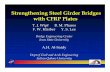Strengthening Steel Girder Bridges with CFRP Plates · Strengthening Steel Girder Bridges with CFRP Plates ... – Identified changes in structural behavior due to the addition of