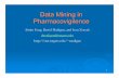 Data Mining in Pharmacovigilence - DIMACSdimacs.rutgers.edu/SpecialYears/2002_Epid/EpidSeminarSlides/DIA... · 1 Data Mining in Pharmacovigilence Aimin Feng, David Madigan, and Ivan