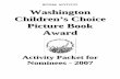 WCCPBA ACTIVITY W ashington Children’s Choice … · WCCPBA ACTIVITY W ashington Children’s Choice Picture Book ... Students tell their class or write a caption or short story