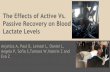 The Effects of Active Vs. - Weeblysaavedra495.weebly.com/uploads/2/9/0/2/29029315/kine326ppfinal... · The Effects of Active Vs. Passive Recovery on Blood Lactate Levels Anjelica