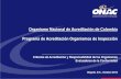 Organismo Nacional de Acreditación de Colombia …€¦ · (ISO/IEC 17011 Numeral 3.1, ISO/IEC 17000 Numeral 5.6) Acreditación ... Adaptado de NTC-ISO/IEC 17011 Introducción Acreditación