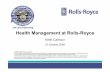 Health Management at Rolls-Royce · Stages of Engine Health Management Sense -Measurements made on-board Acquire -Data capture system with some data processing, analysis or compression