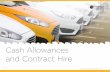 Cash Allowances and Contract Hire - Fleet Management · is effectively outsourced to Pendragon as part of the contract hire arrangement.  6 Pros & Cons. Cash Allowance (PCP)