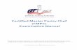 Certified Master Pastry Chef (CMPC) Examination … · Certified Master Pastry Chef ® (CMPC) ® Examination Manual ... Certified Master Pastry Chef ® (CMPC ®) Examination Manual