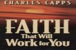 Faith That Will Work for You - Welcome to the …€¦ · Then you know how God will respond to your faith in Him. ... Faith That Will Work for You. all "The . have you . The . 1.