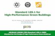 Standard 189.1 for High-Performance Green Buildings - ASHRAE Peterson... · ASHRAE/USGBC/IES Standard 189.1-2009 Standard for the Design of High Performance Green Buildings Kent W.